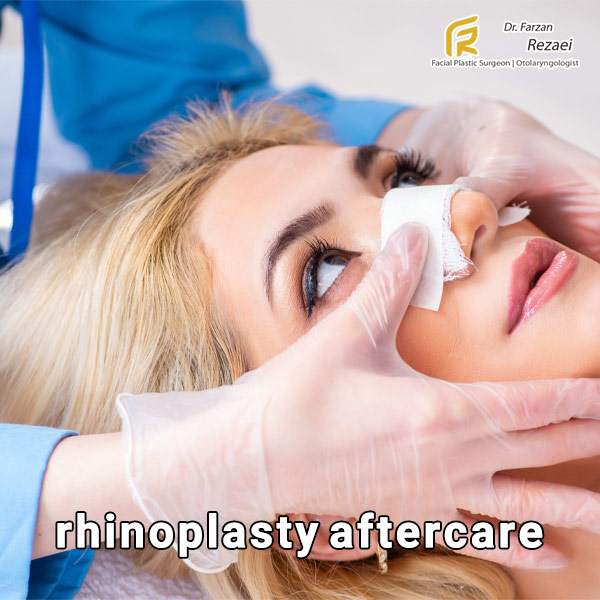 Rhinoplasty Aftercare | DR. Farzan Rezaei